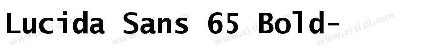 Lucida Sans 65 Bold字体转换